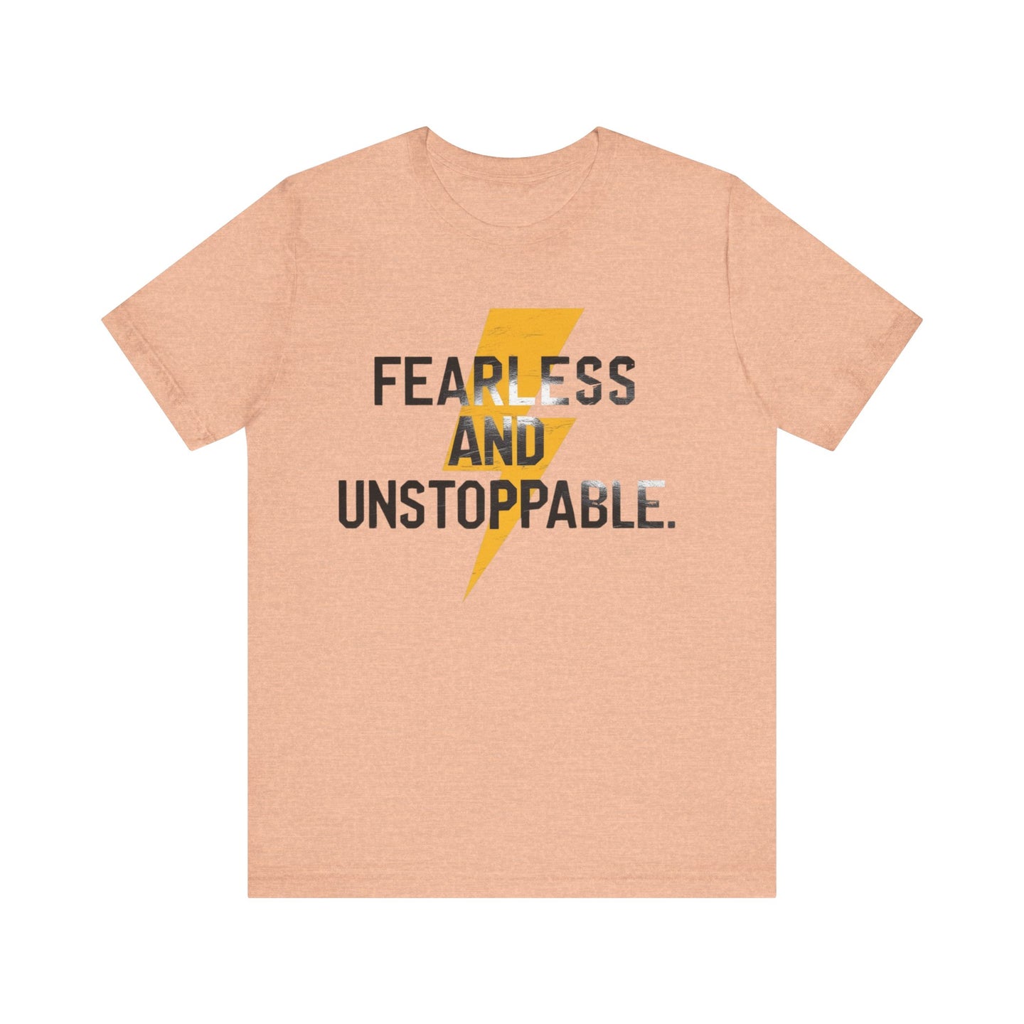 Fearless and Unstoppable Tee